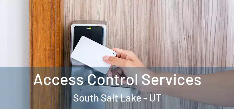 Access Control Services South Salt Lake - UT