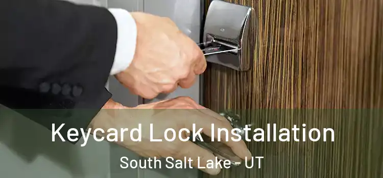 Keycard Lock Installation South Salt Lake - UT