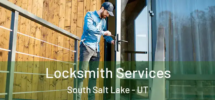 Locksmith Services South Salt Lake - UT